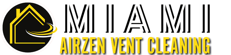 Miami AirZen Vent Cleaning